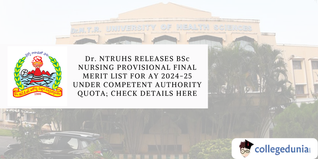 Dr. NTRUHS Releases BSc Nursing Provisional Final Merit List for Ay 2024-25 Under Competent Authority Quota; Check Details Here