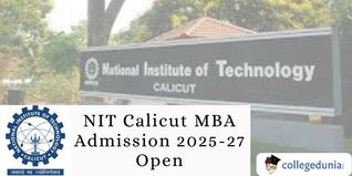 NIT Calicut MBA Admission 2025-27 Open; Apply by March 31