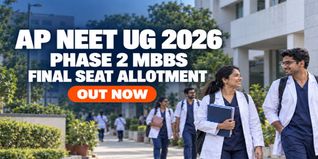 AP NEET UG 2026 Phase 2 Final Seat Allotment Out; Check Last Date to Report