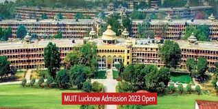 MUIT Lucknow BTech Admission 2023 Open; Check Details to Apply Here