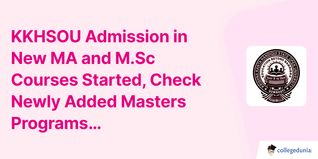 KKHSOU Admission in New MA and M.Sc Courses Started, Check Newly Added Masters Programs