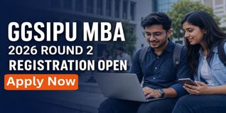 GGSIPU MBA 2026 Round 2 Registration Opens at ipu.admissions.nic.in; Check Last Date to Apply
