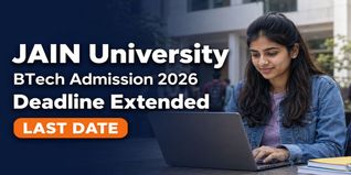 JAIN University BTech 2026-27 Admission Deadline Extended to July 27 at jainuniversity.ac.in; Check How to Apply