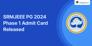 SRMJEEE PG 2024 Phase 1 Admit Card Released @srmist.edu.in; Direct Link Here