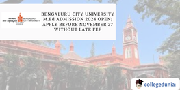 Bengaluru City University MEd Admission Open