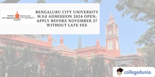 Bengaluru City University M.Ed Admission 2024 Open; Apply Before November 27 Without Late Fee