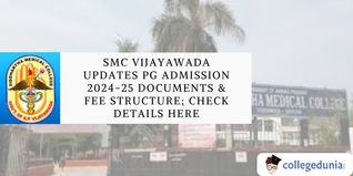 SMC Vijayawada Updates PG Admission 2024-25 Documents & Fee Structure; Check Details Here