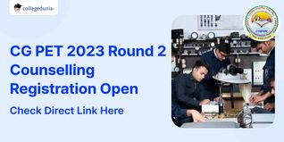 CG PET 2023 Round 2 Counselling Registration Open @slcm.cgstate.gov.in; Apply till August 26