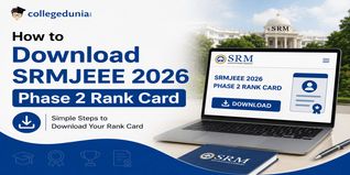 How to Download SRMJEEE 2026 Phase 2 Rank Card