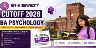 Delhi University Cutoff 2026 for BA Psychology: Check College-wise Cutoff Marks