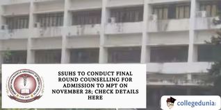 SSUHS to Conduct Final Round Counselling for Admission to MPT on November 28; Check Details Here