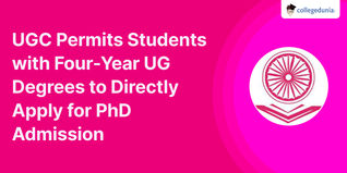 UGC Permits Students with Four-Year UG Degrees to Directly Apply for PhD Admission