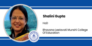 BhavanaLeelavati Munshi College of Education - [BLMCE], HOD: Mrs Shalini Gupta Interview