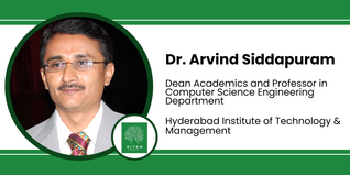 Hyderabad Institute of Technology & Management, Dean Academics and Professor in Computer Science Engineering Department: Dr. Arvind Siddapuram Interview