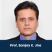 Amity University, Gurgaon, Director- Amity School of Liberal Arts: Prof. Sanjay K. Jha Interview