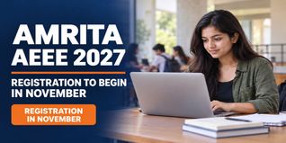 Amrita AEEE 2027 Registration to Begin in November; Check BTech Admission Details