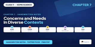 Concerns and Needs in Diverse Contexts Class 11 Home Science H