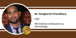 NRI Institute of Research & Technology, HOD: Mr. Sangharsh Chaudhary Interview