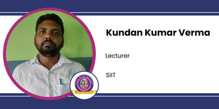 SIIT, Lecturer: Kundan Kumar Verma Interview
