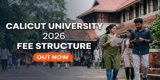 Calicut University UG and PG Fee Structure 2026 Released at admission.uoc.ac.in; Check Last Date to Apply