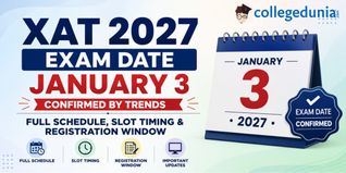 XAT 2027 Exam Date January 3 Confirmed by Trends: Full Schedule, Slot Timing & Registration Window