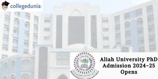 Aliah University PhD Admission 2024-25 Opens; Apply Before February 28