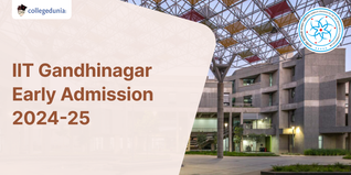 IIT Gandhinagar Early Admission 2024-25 for MTech/MSc, PhD Programmes Open; Apply till October 8