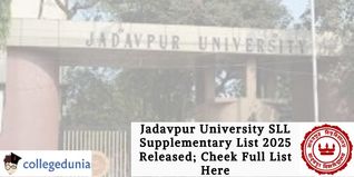 Jadavpur University SLL Supplementary List 2025 Released; Check Full List Here