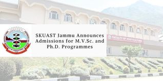 SKUAST Jammu Announces Admissions for M.V.Sc. and Ph.D. Programmes