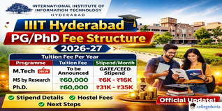 IIIT Hyderabad PG/PhD Fee Structure 2026 Released; Check Tuition Fee Here