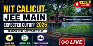 NIT Calicut JEE Main 2026 Expected Cutoff