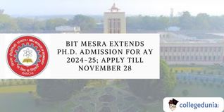 BIT Mesra Extends Ph.D. Admission For AY 2024-25; Apply till November 28