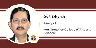 Mar Gregorios College of Arts and Science, Principal: Dr. R. Srikanth Interview
