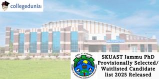 SKUAST Jammu PhD Provisionally Selected/ Waitlisted Candidate list 2025 Released; Check Now