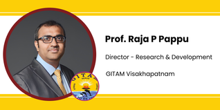 GITAM Visakhapatnam, Director - Research & Development: Prof. Raja P Pappu Interview
