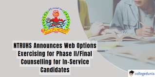 AP NEET PG Counseling: NTRUHS Announces Web Option Exercising for Phase II/Final Counselling