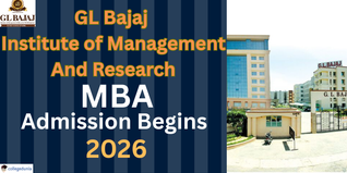 GL Bajaj Institute of Management And Research MBA Begins Admission for 2026-28; Apply Now at glbimr.ac.in