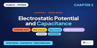 Electrostatic Potential & Capacitance NCERT PDF Class 12