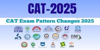 CAT Exam Pattern Changes 2025: Previous Years' CAT Exam Pattern, Total Marks, CAT Syllabus