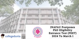 JNAFAU Postpones PhD Eligibility Entrance Test (PEET) 2024 to March 1; Check Details Here
