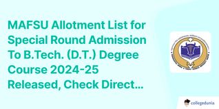 MAFSU Allotment List for Special Round Admission To B.Tech. (D.T.) Degree Course 2024-25 Released, Check Direct Link Here