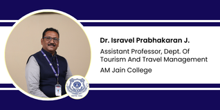 AM Jain College, Assistant Professor, Dept. Of Tourism And Travel Management: Dr. Isravel Prabhakaran J. Interview