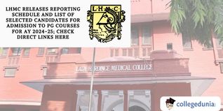 LHMC Releases Reporting Schedule and List of PG Candidates for Admission to PG Courses for AY 2024-25; Check Direct Links Here