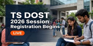 TS DOST 2026 Registration Begins; Apply by May 7