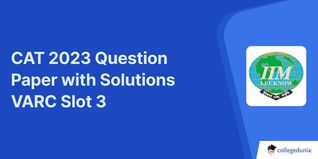 CAT 2023 Slot 3 Question Paper VARC: Download Question Paper PDF with Answer Key and Solutions