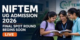 NIFTEM UG Admission 2026 Final Spot Round on August 27
