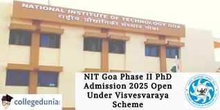 NIT Goa Phase II PhD Admission Open Under Visvesvaraya Scheme; Apply by February 28!
