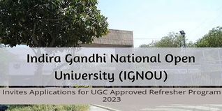 IGNOU Invites Applications for UGC Approved Refresher Program 2023; Apply Online till July 20