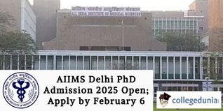 AIIMS Delhi PhD Admission 2025 Open; Apply by February 6