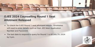 OJEE 2024 Counselling Round 1 Seat Allotment Released; Check Direct Link Here